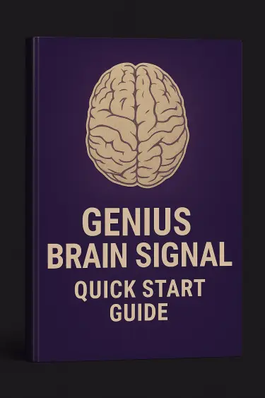  Your 1st FREE Gift: The Genius Brain Signal Quick Start Guide